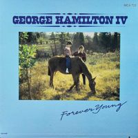 George Hamilton IV - Forever Young